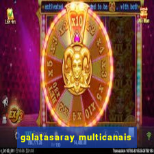 galatasaray multicanais